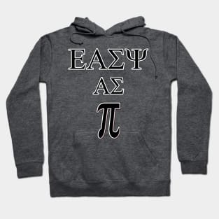 easy as pie Hoodie